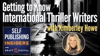 Getting to Know International Thriller Writers | Self Publishing Insiders 120