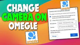 how to change camera on Omegle | TECH ON |