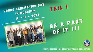 YOUNG GENERATION DAY in MÜNCHEN  |  TEIL 1 vom 19.10.2024  |  LEBENSBERICHTE VON JUNGEN MENSCHEN