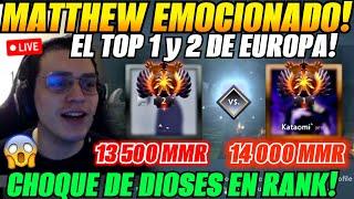 MATTHEW se emociona! EL TOP 1 y TOP 2 de EUROPA en su RANKED!