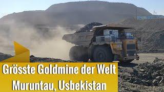 Die grösste Goldmine der Welt Muruntau in Usbekistan