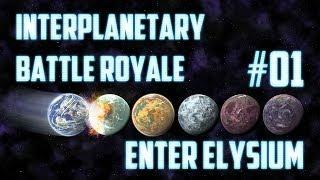 Interplanetary Battle Royale #01 [EnterElysium]