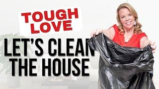 Tough Love - House Cleaning Motivation