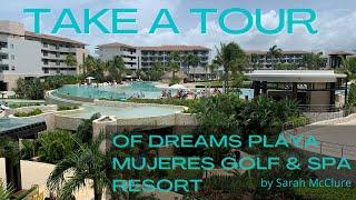 Dreams Playa Mujeres Golf and Spa Resort Tour