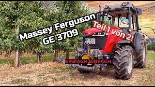 Obsthof Raddatz - Massey Ferguson GE3709 I DER EINFACHE I Wie ist er? #Teil 1