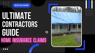 Ultimate Home Insurance Claim Guide For Contractors