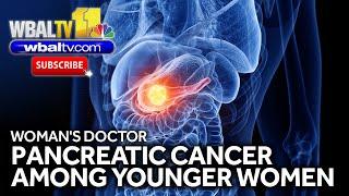 Woman's Doctor: Study finds pancreatic cancer rising in younger women