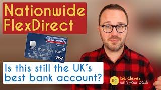 Nationwide FlexDirect review: Is it the UK's best current account?