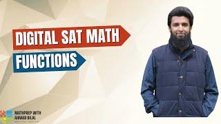 Understanding Functions | Advanced Math | Digital SAT Math | MathPrep with Ahmad Bilal
