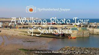 A Walking Photo Tour of Seahouses