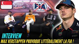 MAX VERSTAPPEN PROVOQUE LITTÉRALEMENT LA FIA EN CONFÉRENCE DE PRESSE ! INTERVIEW QUALIF SINGAPOUR