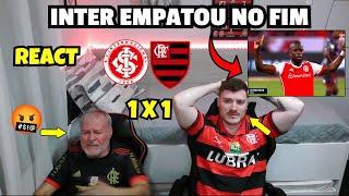 REACT INTERNACIONAL 1 X 1 FLAMENGO MELHORES MOMENTOS - INTER EMPATOU NO FIM!!