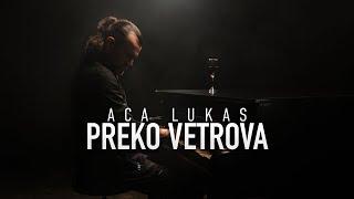 Aca Lukas - PREKO VETROVA (Official Video)