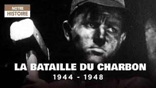 The Battle of Coal: Reconstruction of France after the war - History Documentary - MG