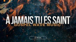 À JAMAIS TU ES SAINT (Live) - Gospel Wave Music / Gilbert Chellembrom