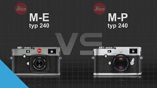 Leica M-E Typ 240 vs Leica M-P Typ 240