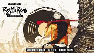 MediSun & Green Lion Crew - Congo Drum (Rough Road Riddim)