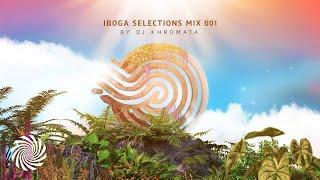 Iboga Selections Mix 001 By DJ Khromata