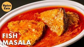 FISH MASALA CURRY | FISH CURRY RECIPE | MASALA FISH RECIPE | ROHU FISH CURRY