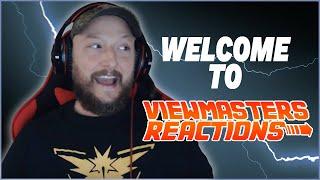 WELCOME TO VIEWMASTERS REACTIONS!!!