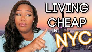 10 TIPS on HOW TO LIVE CHEAP in NYC!