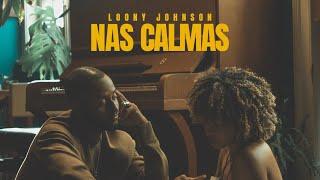 Loony Johnson - Nas Calmas ( OFICIAL VIDEO ) [ Prod by JSMiZiK ]