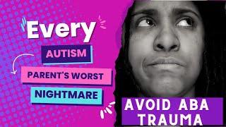 Don't Start ABA Therapy for Your Autistic Child Before Watching This!--Autistic Parent Insight