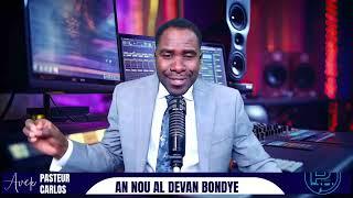 Bondye konen w nan Dezèa I 3/26/2025 | Like-Share-Subscribe I Pasteur Carlos Pièrre