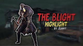 Blight Montage by Zlappy