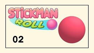 Stickman Roll | Gameplay e.02 | All Levels 16-25