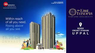 NSL East Luxoria | Luxury 3 & 4 BHK + Maid Room - Beside Uppal Cricket Stadium