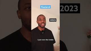 Haaland 2020 vs 2023… #shorts