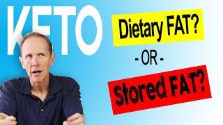 Keto Fat Burning | Dietary or Stored Fat?