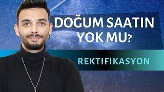 DOĞUM SAATİN YOK MU? (Rektifikasyon) | Kenan Yasin ile Astroloji