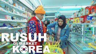 Borong Mini Market Korea RUSUH!!! | Gen Halilintar