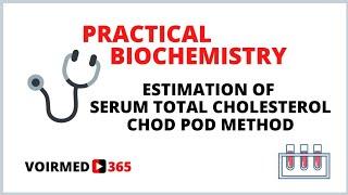 13 ESTIMATION OF SERUM TOTAL CHOLESTEROL - CHOD POD METHOD | BIOCHEMISTRY PRACTICAL