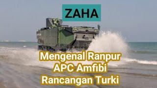 ZAHA-MAV - Mengenal Ranpur APC Amfibi Rancangan Turki