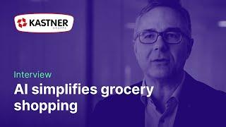 AI simplifies grocery shopping - insights into the Predictive Basket at Kastner