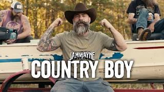 JamWayne - Country Boy (Official Video)