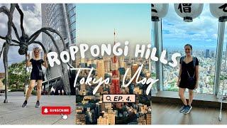 Roppongi Hills Tokyo I Shibuya Tokyo Vlog I Tokyo SOLO Travel Guide | | Tokyo Japan 2024 | DAY 4