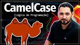 Aula 04 - O que é CamelCase, e quando utilizar?