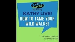 How to tame your wild walks!