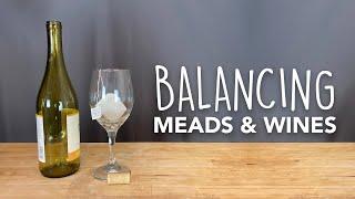 Tannin, acid, and sugars in wine and mead - how to achieve balance?