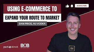 Using E-Commerce to Expand Your Route to Market