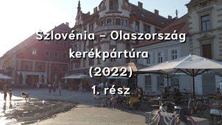 Szlovénia - Olaszország kerékpártúra (2022) 1. rész