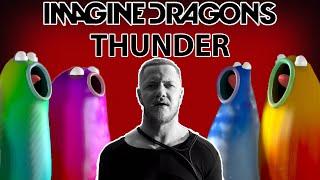 Blob Opera - Imagine Dragons - Thunder