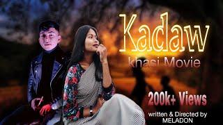 Kadaw || full khasi movie