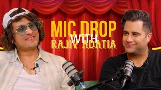 Mic Drop With Rajiv Adatia Episode 1 with Sonu Nigam!