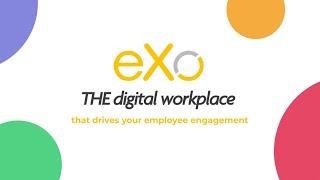 eXo Platform, an employee-centred digital workplace and engagement platform