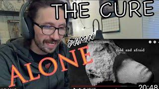 METALHEAD REACTS| The Cure - Alone (Official Lyric Video) {THIS ONE IS GET ME )